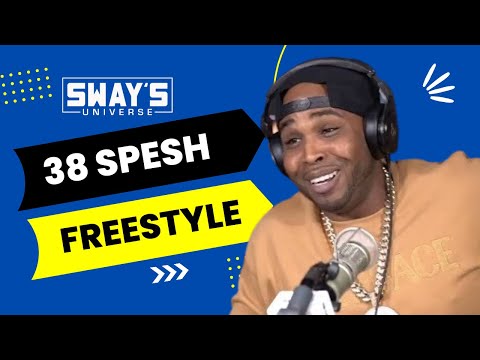 38 Spesh Freestyle on Sway In The Morning | SWAY’S UNIVERSE