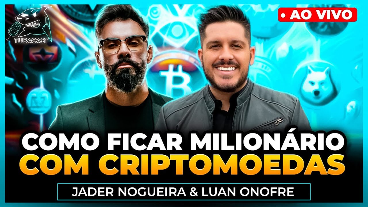 COMO FICAR MILIONÁRIO COM CRIPTOMEODAS com JADER NOGUEIRA | Tubacast (458)