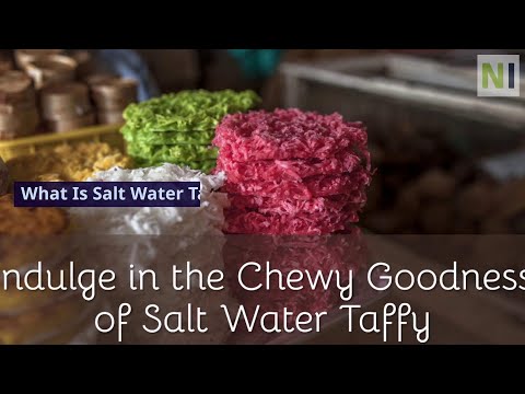 Salt Water Taffy: The Sweet Journey of a Seaside Delight!