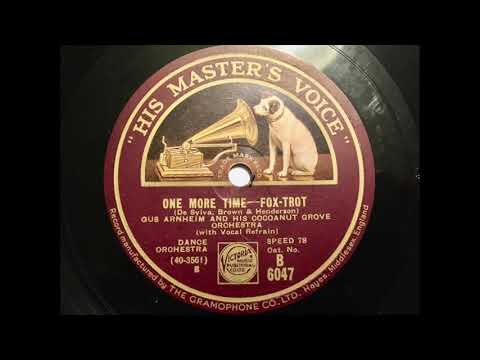 Gus Arnheim & his Cocoanut Grove Orchestra  - One more Time