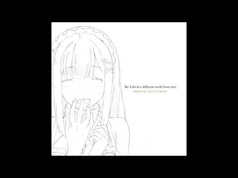 Re:zero Season 1 OST - 17. Requiem of Silence