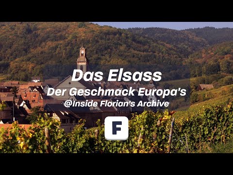 Der Geschmack Europa's - Das Elsass