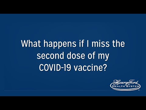 Vaccine Q&A - What happens if I miss my second dose?