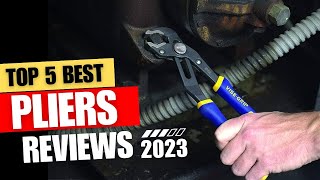 The 5 Best Pliers Of 2023 - Plier - Review & Buying Guide