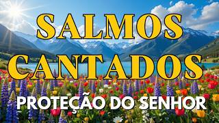 🎵 Salmos Cantados para Confiar no Deus que Te Protege | Louvor que Toca o Coração e Fortalece a Alma