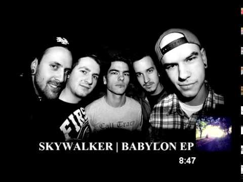 SKYWALKER | BABYLON EP | 2012 [FULL ALBUM]