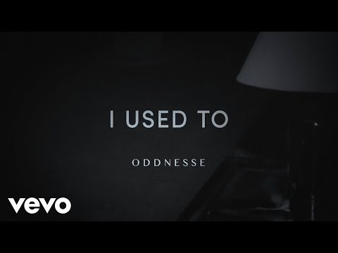 Oddnesse - I Used To (Official Video)