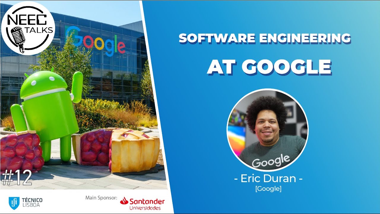 Software Engineering at Google - Eric Duran | NEECTALKS EP #12