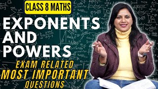 Exponents and Powers Class 8 | CBSE Exam Questions | Most Imp Ques | Class 8 Final Exam