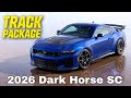 2026 Ford Mustang Dark Horse SC Track Package Pushes The Limits