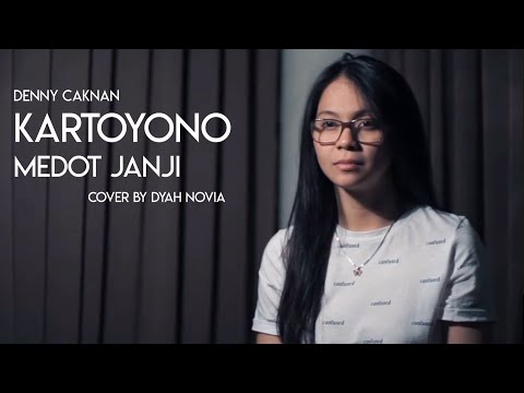 KARTOYONO MEDOT JANJI (DENNY CAKNAN) COVER BY DYAH NOVIA
