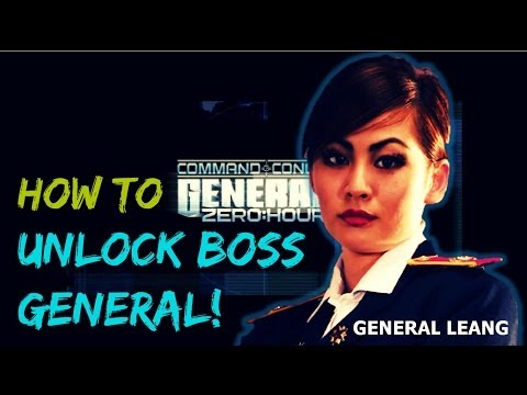 How to Unlock BOSS General [General Leang]: C&C Zero Hour