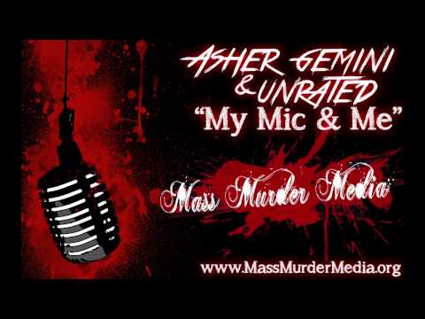 Asher Gemini & UNRATED - My Mic & Me