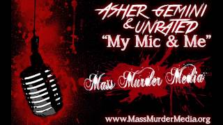 Asher Gemini & UNRATED - My Mic & Me