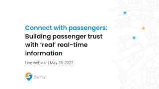 Connect with Passengers: Building passenger trust with ‘real’ real-time information