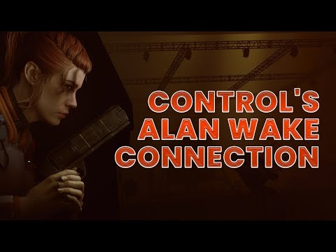 CONTROL: AWE (Expansion 2) - How the Game Connects to ALAN WAKE