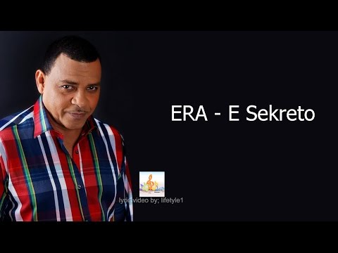 ERA - E Sekreto (lyrics)