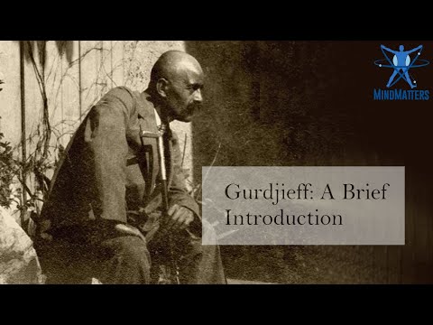 Who was G.I. Gurdjieff And Why Does It Matter?