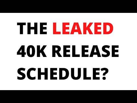 Leaked 40K Release Schedule Discussed - Next Codexes and Kits for Warhammer 40K