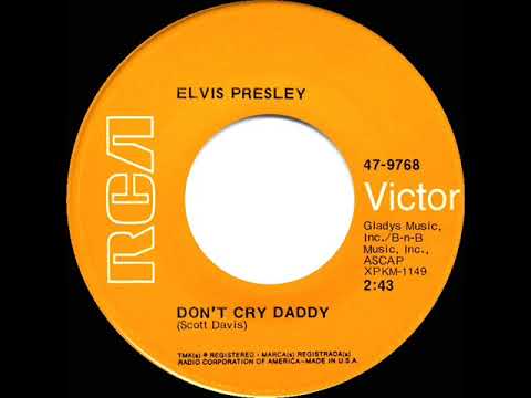 1970 HITS ARCHIVE: Don’t Cry Daddy - Elvis Presley (mono 45)