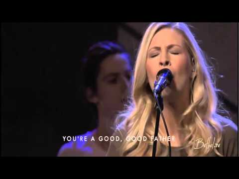Good Good Father - Jenn & Brian Johnson - Bethel Church