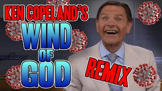 Ken Copeland&#39;s Wind Of God REMIX - WTFBRAHH