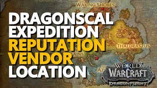 Dragonscale Expedition Reputation Vendor WoW Location