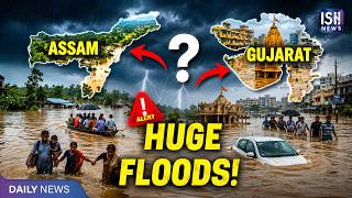 Why Are Assam and Gujarat Flooding at the Same Time?