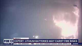 Expert: Lithium batteries may carry fire risks
