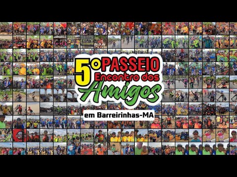 5º Passeio Encontro dos Amigos em Barreirinhas-MA