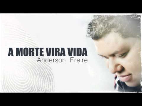 Anderson Freire - A Morte Vira Vida (Demo)