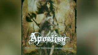 Apostisy - Famine of a Thousand Frozen Years (Full album HQ)