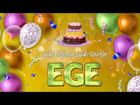 Happy Birthday EGE - Special Birthday Song for Your Name ( 2022 New )
