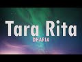 DHARIA - Tara Rita (by Monoir) [Lyrics]