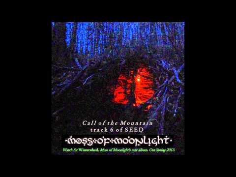 MOSS OF MOONLIGHT - Call of the Mountain, SEED track 6