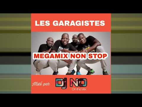 LES GARAGISTES - MEGAMIX NON STOP Mixé par Dj NO