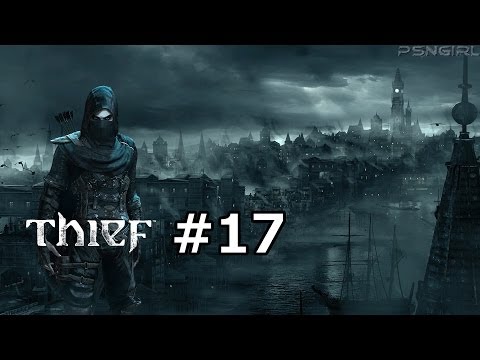 [P17] Thief Playthrough! With Commentary (PS4)