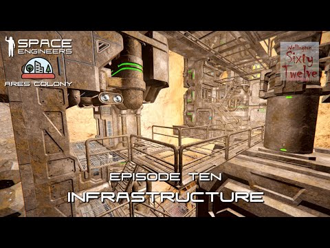 Ares Colony EP10 - Infrastructure (Space Engineers)