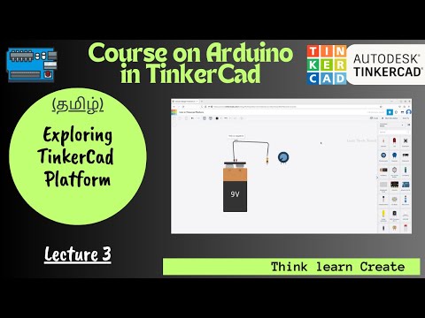 தமிழ் | Arduino in TinkerCad: Exploring TinkerCAD Platform  | Lecture 03 || Lost tech Tamil