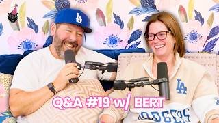 Q&A #19 with Bert Kreischer | Wife of the Party | #443