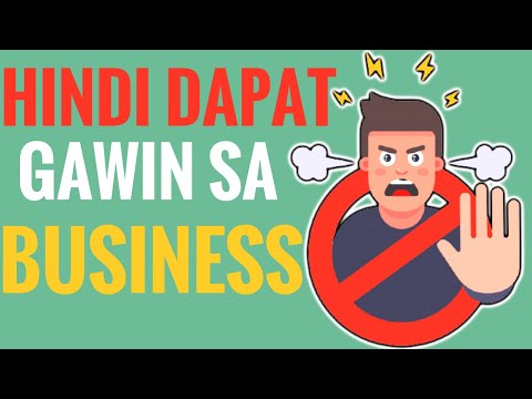 , title : '6 HINDI DAPAT GAWIN sa BUSINESS para HINDI MALUGI - Negosyo tips