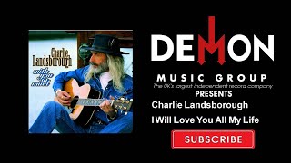 Charlie Landsborough - I Will Love You All My Life