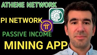 Future of Pi Network | Athene Network Mining App Update: The Key to Passive Income Generation