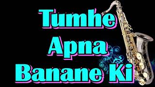 #202:-Tumhe Apna Banane Ki ||Sadak|| Kumar Sanu|| Best Saxophone Instrumental