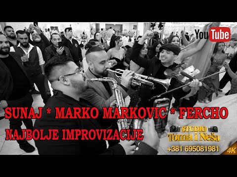 SUNAJ - MARKO MARKOVIC - FERCHO - NESA BAJRAMOVIC najbolje improvizacije liveee- studio Toma Nesa