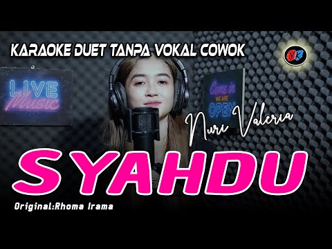 Syahdu Karaoke Duet || Tanpa Vokal Cowok (COVER: NURI VALERIA) Cipt:Rhoma Irama