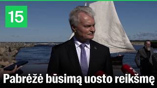 Prezidentas: Šventosios uostas Lietuvai svarbus kaip strateginės reikšmės objektas