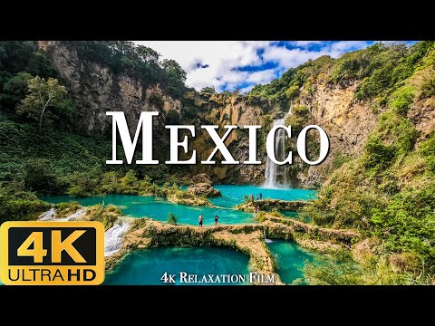 MEXICO 4K ULTRA HD (60fps) - Inspiring  Music With Beautiful Nature Scenes - 4K Relaxation Film