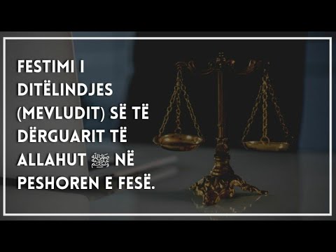 Festimi i ditëlindjës (mevludit) së Dërguarit të Allahut (s.a.v.s.) në peshoren e fesë