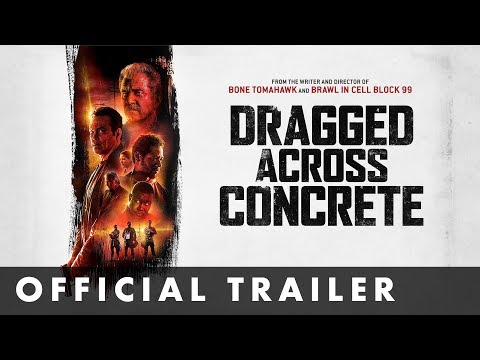 Dragged Across Concrete (2019) Trailer